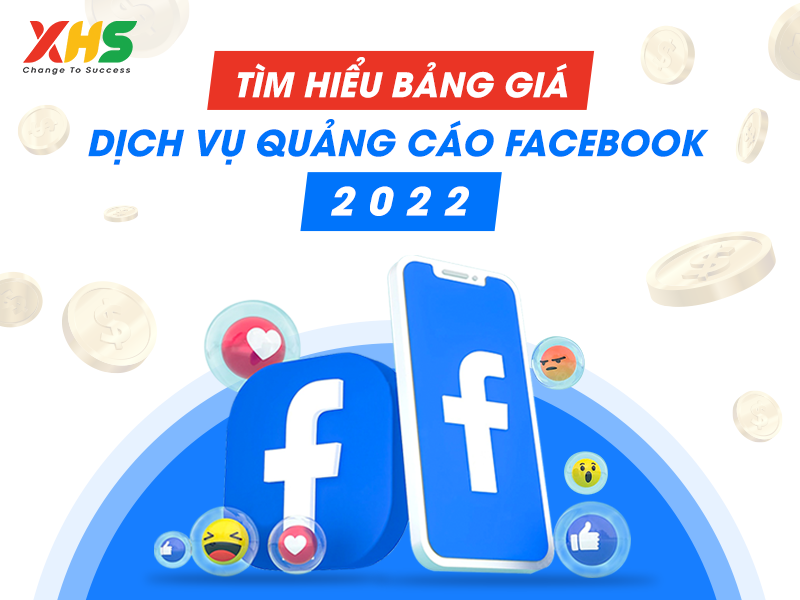 Tìm hiểu bảng giá dịch vụ quảng cáo Facebook mới nhất năm 2022